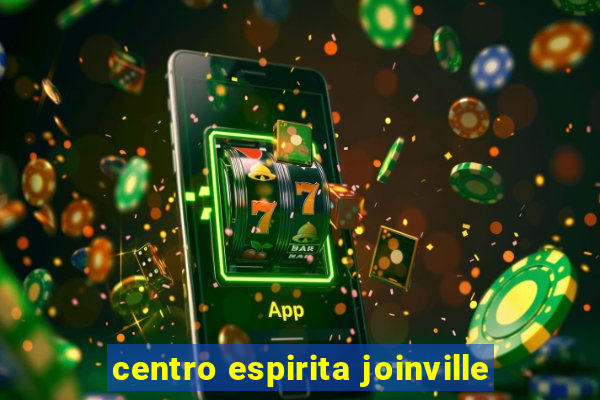 centro espirita joinville